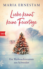 ISBN 9783442718955: Liebe kennt keine Feiertage: Ein Weihnachtsroman aus Schweden