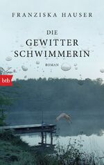 ISBN 9783442719150: Die Gewitterschwimmerin – Roman