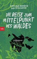 ISBN 9783442719334: Die Reise zum Mittelpunkt des Waldes – Reuberroman