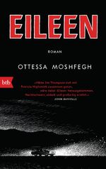 ISBN 9783442719440: Eileen - Roman. - Jetzt die Kinoverfilmung mit Thomasin McKenzie und Anna Hathaway in den Hauptrollen