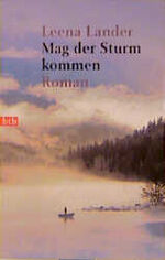 ISBN 9783442721337: Mag der Sturm kommen