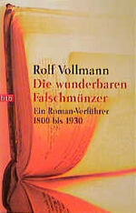 Die wunderbaren Falschmünzer – Ein Roman-Verführer 1800 bis 1930