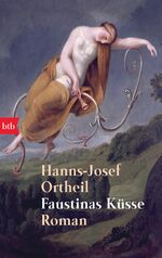 ISBN 9783442724765: Faustinas Küsse. ( Tb)