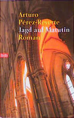 ISBN 9783442725076: Jagd auf Matutin. Roman. Aus dem Spanischen von Claudia Schmitt  (3. Auflage)