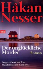 ISBN 9783442726288: Der unglückliche Mörder – Roman - Ausgezeichnet mit dem Skandinavischen Krimipreis