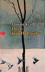 ISBN 9783442726318: Da ist kein Fluss mehr