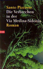 ISBN 9783442726523: Die Verbrechen in der Via Medina-Sedonia