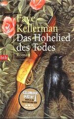 Faye Kellerman: Das Hohelied des Todes : Faye Kellerman: Das Hohelied des Todes :