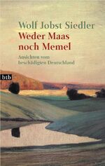 ISBN 9783442728275: Weder Maas noch Memel: Ansichten vom beschädigten Deutschland