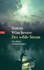 ISBN 9783442729661: Der wilde Strom - Eine Reise auf dem Jangtse