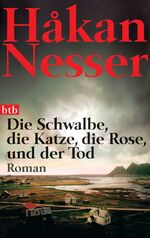 ISBN 9783442733255: Die Schwalbe, die Katze, die Rose und der Tod