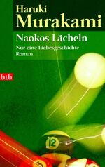 ISBN 9783442735464: Naokos Lächeln – Nur eine Liebesgeschichte. Roman