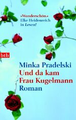 ISBN 9783442736195: Und da kam Frau Kugelmann