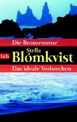 ISBN 9783442736515: Die Bronzestatue/Das ideale Verbrechen