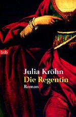 ISBN 9783442736584: Die Regentin