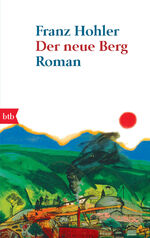 ISBN 9783442737864: Der neue Berg – Roman