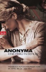 ISBN 9783442737949: Anonyma - Eine Frau in Berlin - Tagebuch-Aufzeichnungen vom 20. April bis 22. Juni 1945