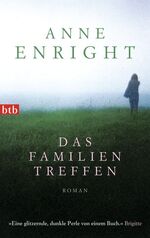 Anne Enright: Das Familientreffen : Roma Anne Enright: Das Familientreffen : Roma