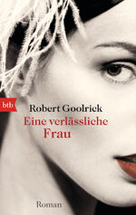 ISBN 9783442740475: Eine verlässliche Frau – Roman