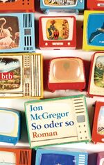ISBN 9783442740581: So oder so – Roman