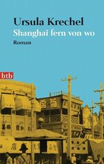 ISBN 9783442740611: Shanghai fern von wo