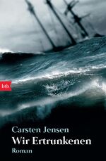 ISBN 9783442741083: Wir Ertrunkenen: Roman: Roman. Mit einem Nachwort des Autors