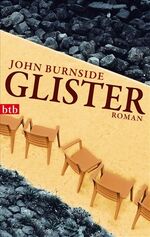 John Burnside: Glister : Roman
