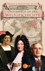 Unterwegs in der Weltgeschichte