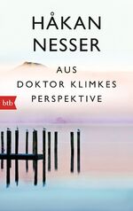 ISBN 9783442749508: Aus Doktor Klimkes Perspektive