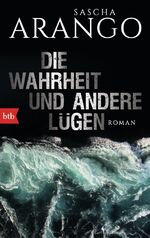 ISBN 9783442749904: Die Wahrheit und andere Lügen