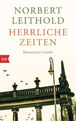 ISBN 9783442749911: Herrliche Zeiten – Roman einer Familie