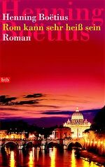 ISBN 9783442750771: Rom kann sehr heiß sein  – Roman