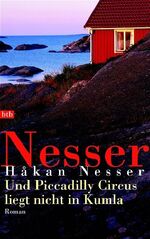 ISBN 9783442750948: Und Piccadilly Circus liegt nicht in Kumla