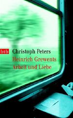 Peters, Christoph -: Heinrich Grewents A Peters, Christoph -: Heinrich Grewents A