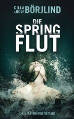 Die Springflut – Roman