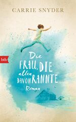 ISBN 9783442754649: Die Frau, die allen davonrannte