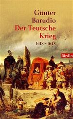 Günther Barudio: Der teutsche Krieg 1618 Günther Barudio: Der teutsche Krieg 1618