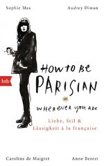 How to be Parisian wherever you are