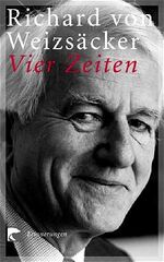 ISBN 9783442761135: Vier Zeiten: Erinnerungen Erinnerungen