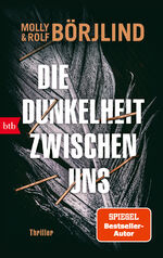 ISBN 9783442770861: Die Dunkelheit zwischen uns – Thriller