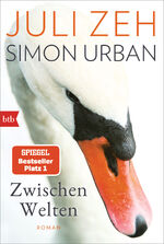 ISBN 9783442774241: Zwischen Welten | Roman | Juli Zeh (u. a.) | Taschenbuch | 448 S. | Deutsch | 2024 | btb | EAN 9783442774241