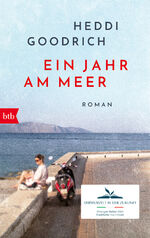 ISBN 9783442774357: Ein Jahr am Meer | Roman | Heddi Goodrich | Taschenbuch | 400 S. | Deutsch | 2024 | btb | EAN 9783442774357