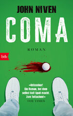 ISBN 9783442774388: Coma : Roman. Jetzt wird richtig zugeschlagen - der Golf-Klassiker von John Niven in Neuausstattung