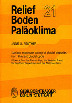 ISBN 9783443090210: Surface exposure dating of glacial deposits from the last glacial cycle – Evidence from the Eastern Alps, the Bavarian Forest, the Southern Carpathians and the Altai Mountains