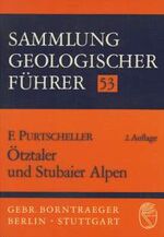 ISBN 9783443150228: Ötztaler und Stubaier Alpen. von Fridl Purtscheller, Sammlung geologischer Führer , Bd. 53