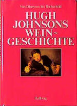 ISBN 9783444103704: Hugh Johnsons Weingeschichte