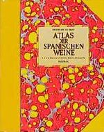 ISBN 9783444103933: Atlas der spanischen Weine - Lagen, Produzenten, Weinstrassen