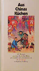 ISBN 9783444104145: Aus Chinas Küchen