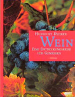 ISBN 9783444105579: Wein - Eine Entdeckungsreise für Geniesser