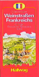 Weinstrassen Frankreichs